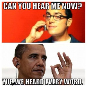 Obomba to Verizon we heard every word